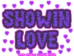 Showin Love