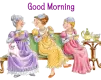Good Morning