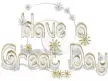 Have A Great Day