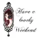 Lovely Weekend