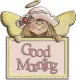 GOOD MORNING