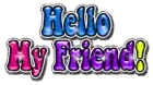 Hello My Friend