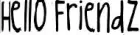 Hello friends