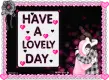 have a lovely day