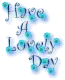 have a lovely day