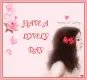 HAVE A LOVELY DAY