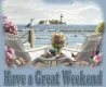 Have a Great Weekend