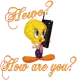 Tweety - How are you