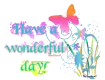 Have a wonderful day