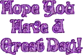Hope You Have A Great Day -Purple-