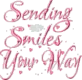 sending smiles your way