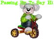 CREDDY PASSING BY TO SAY HI