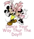 DANCE YOUR WAY THUR THE DAY/MICKEY AND MINNIE