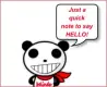Just a quick note to say HELLO!