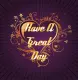 Have A Great Day