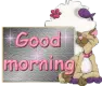 Good Morning