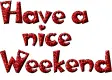 Have a nice weekend