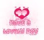 Have A Lovely Day