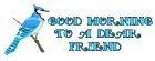 Good Morning
