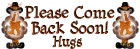 Please Come Back Soon