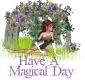 HAVE A MAGICAL DAY/FAIRY