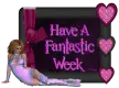 Have A Fantastic Week