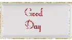 Good day