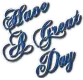 Have a great day