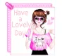 Have A Lovely Day