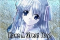 Have A Great Day