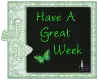 Have A Great Week
