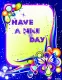 have a nice day