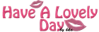 Have a lovely day
