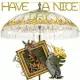 Have a nice Day