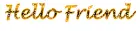 Hello Friend black and orange text