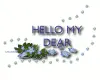 hello my dear