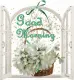 Good Morning