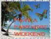 Have a Fantastic Weekend