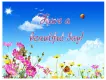 Have a beautiful day!
