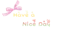 Have a nice day
