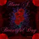 Have A Beautiful Day - Red