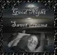 Elvis-Good Night Sweet Dreams!