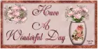 Have a Wonderful Day