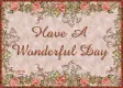 Have A Wonderful Day