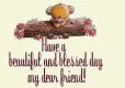 Have a blessed and beautiful day