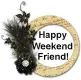 Happy Weekend