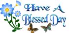 Have A Blessed Day