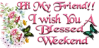 Have A Blessed Weekend
