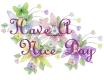 Have a nice day/flowers