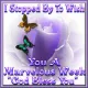 I Stopped By To Wish You A Marvelous Week